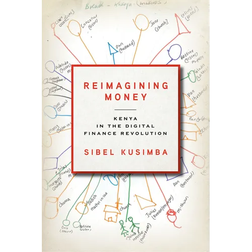 Reimagining Money: Kenya in the Digital Finance Revolution - Paperback