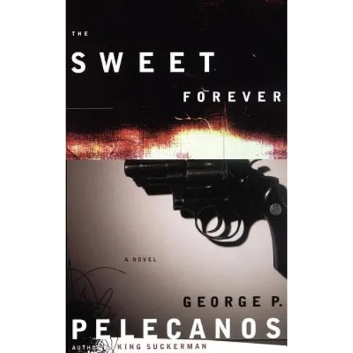 The Sweet Forever - Hardcover