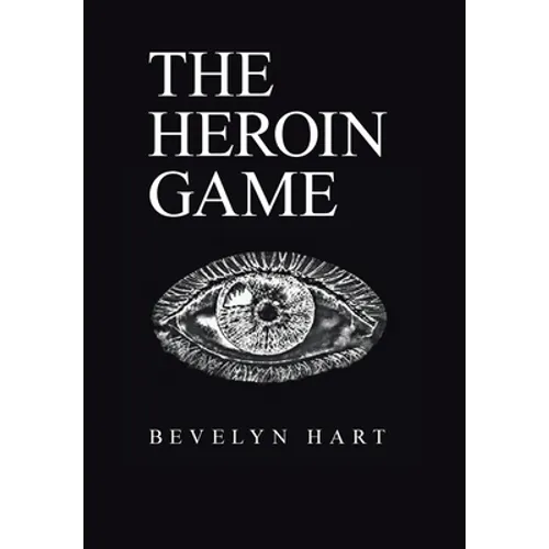 The Heroin Game - Hardcover