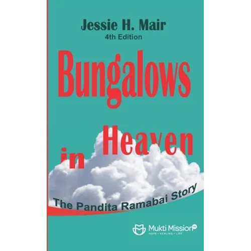 Bungalows in Heaven: The Story of Pandita Ramabai - Paperback