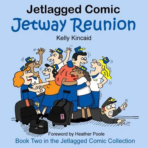 Jetway Reunion: Book Two in the Jetlagged Comic Collection - Paperback