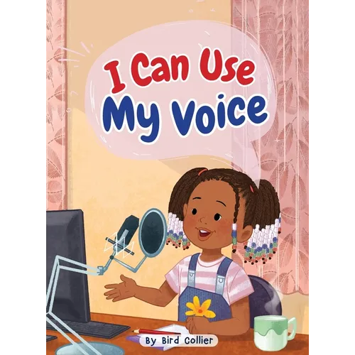 I Can Use My Voice - Hardcover