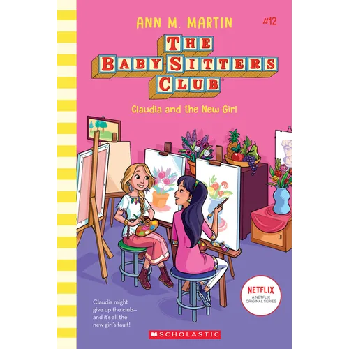 Claudia and the New Girl (the Baby-Sitters Club #12): Volume 12 - Hardcover