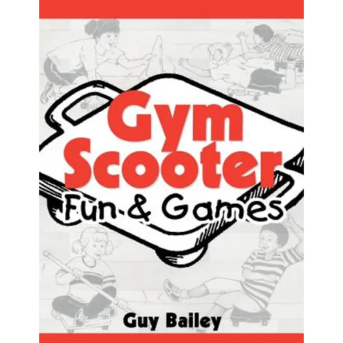 Gym Scooter Fun & Games - Paperback