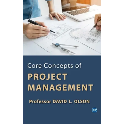 Core Concepts of Project Management - Hardcover