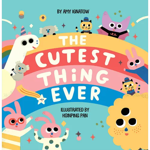 The Cutest Thing Ever - Board Book