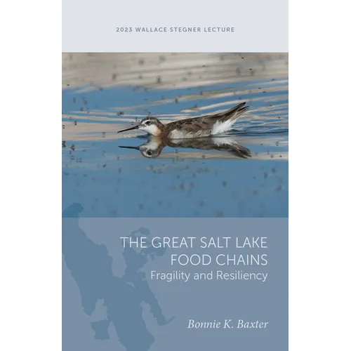 The Great Salt Lake Food Chains: Fragility and Resiliency - Paperback