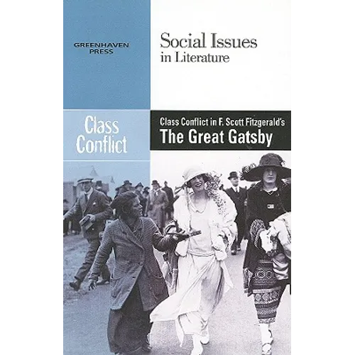 Class Conflict in F. Scott Fitzgerald's the Great Gatsby - Paperback