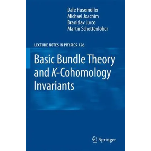 Basic Bundle Theory and K-Cohomology Invariants - Hardcover