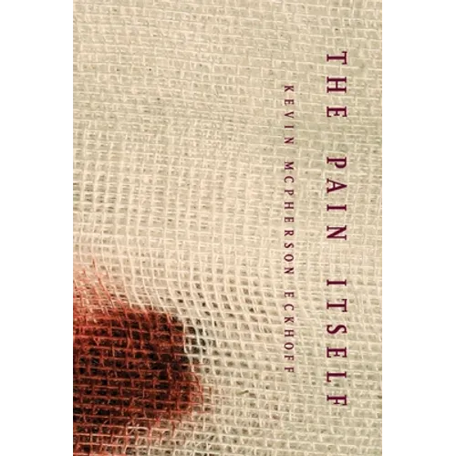 The Pain Itself - Hardcover
