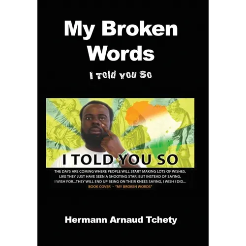 My Broken Words: I Told You So - Hardcover