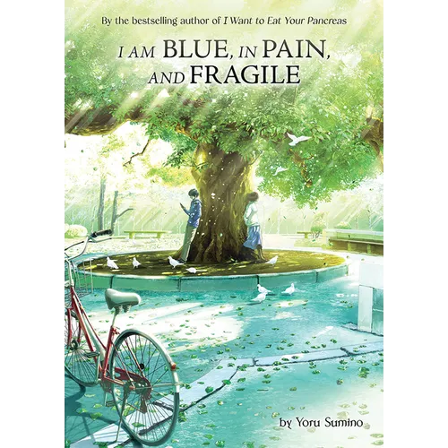 I Am Blue, in Pain, and Fragile (Light Novel) - Paperback