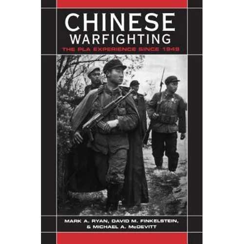 Chinese Warfighting: The PLA Experience Since 1949 - Paperback