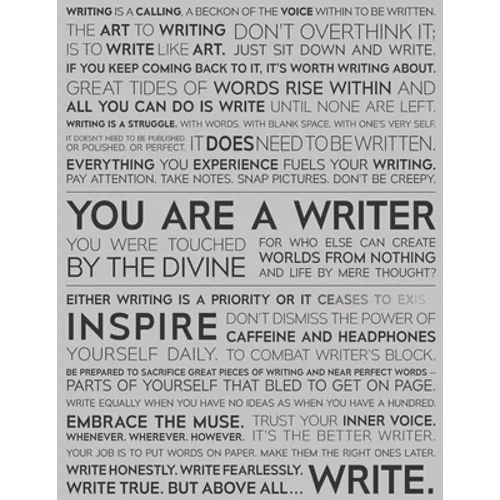Writer Motivational Notebook - Writing Prompts To Cure Writer's Block - The Writing Manifesto Blank Journal: Writing Quotes to Inspire Writing & Poetr - Paperback