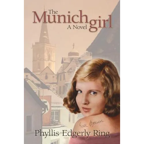 The Munich Girl: A Novel of the Legacies That Outlast War - Paperback