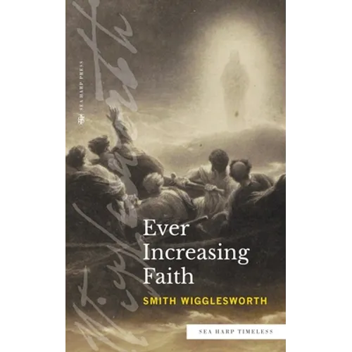 Ever Increasing Faith (Sea Harp Timeless series) - Paperback