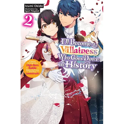 I'll Become a Villainess Who Goes Down in History, Vol. 2 (Novel) - Paperback