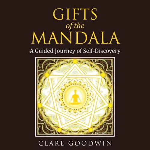 Gifts of the Mandala: A Guided Journey of Self-discovery - Paperback