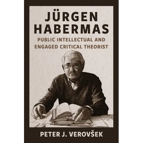 Jürgen Habermas: Public Intellectual and Engaged Critical Theorist - Paperback