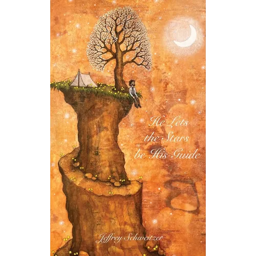 He Lets the Stars be His Guide - Hardcover