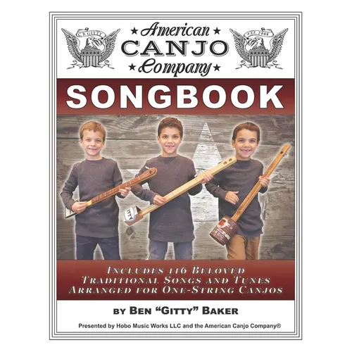 The American Canjo Company Songbook: A Collection of 117 Beloved Traditional Songs Arranged for One-String Canjos - Paperback