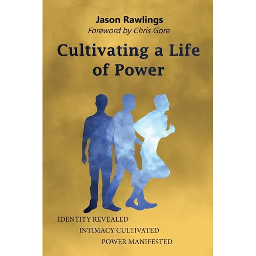 Cultivating a Life of Power - Paperback