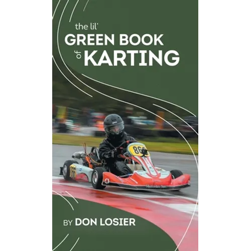 The Lil' Green Book of Karting - Hardcover