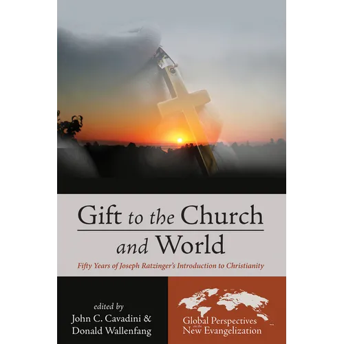Gift to the Church and World: Fifty Years of Joseph Ratzinger's Introduction to Christianity - Paperback