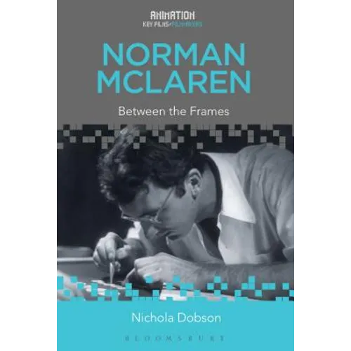Norman McLaren: Between the Frames - Paperback