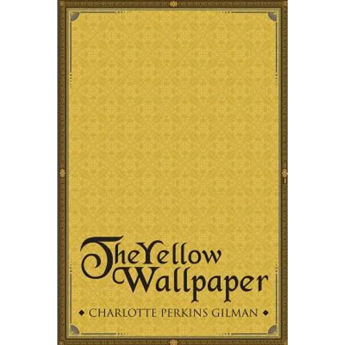 The Yellow Wallpaper - Paperback
