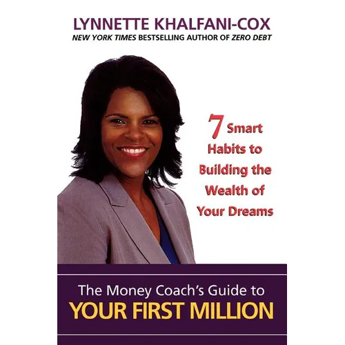 The Money Coach's Guide to Your First Million - Paperback