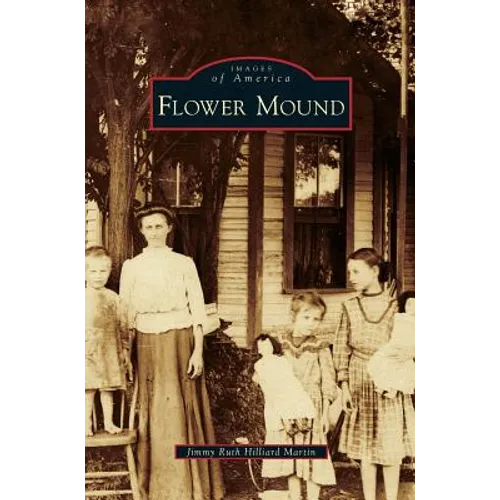 Flower Mound - Hardcover