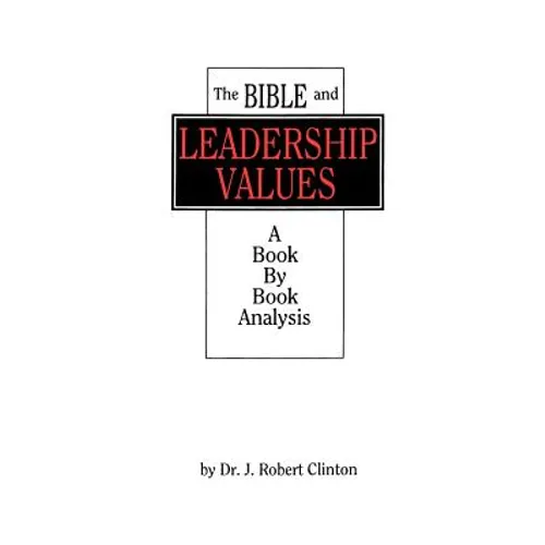The Bible and Leadership Values - Paperback