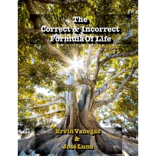 The Correct & Incorrect Formula of Life - Paperback