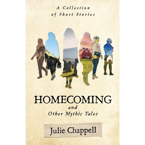 Homecoming and Other Mythic Tales - Paperback