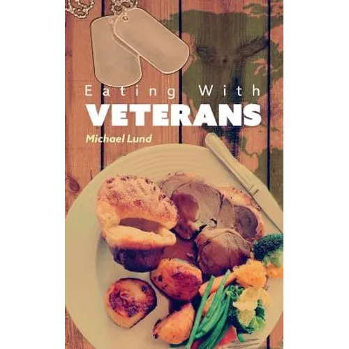Eating with Veterans - Paperback