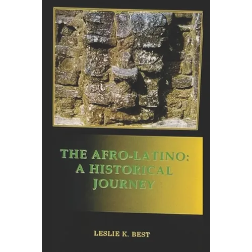 The Afro-Latino: A Historical Journey - Paperback