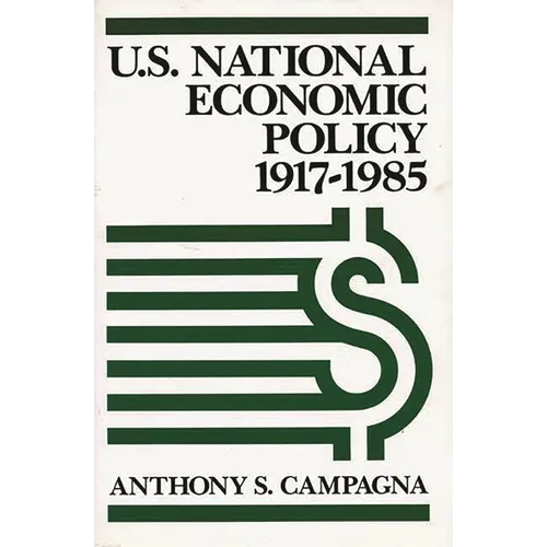 U.S. National Economic Policy, 1917-1985 - Paperback