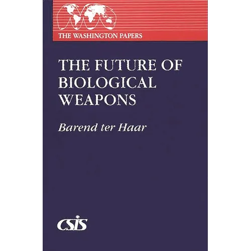 The Future of Biological Weapons - Paperback