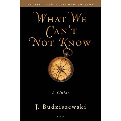 What We Can't Not Know: A Guide - Paperback