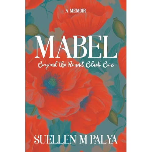Mabel: Beyond the Round Black Box - Paperback