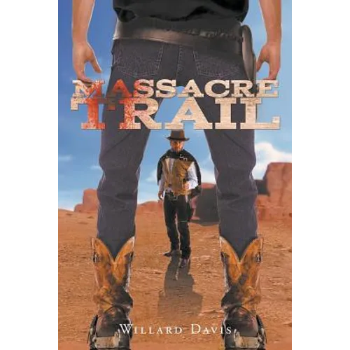 Massacre Trail - Paperback