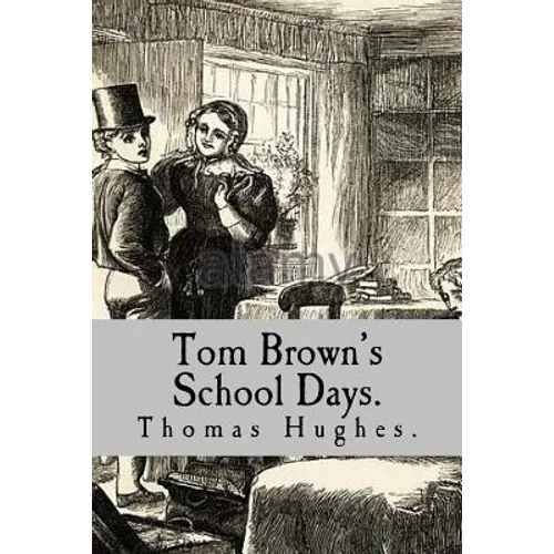 Tom Brown's School Days. - Paperback