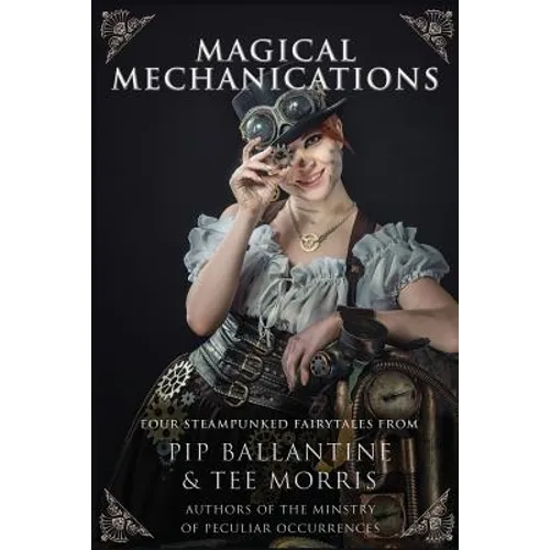 Magical Mechanications - Paperback