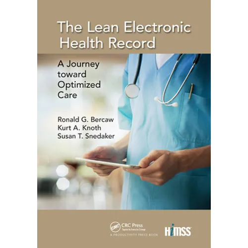 The Lean Electronic Health Record: A Journey Toward Optimized Care - Paperback