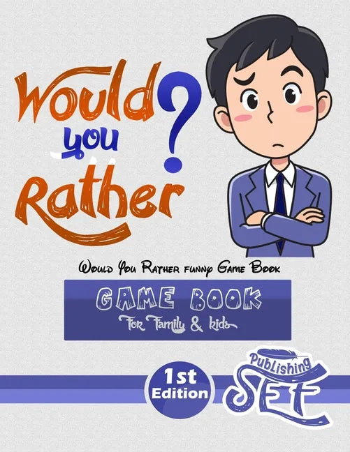 Would You Rather funny Game Book: Funny Challenging Silly Weird and Random Questions Fun for for family kids children and teens, Easter book for famil - Paperback