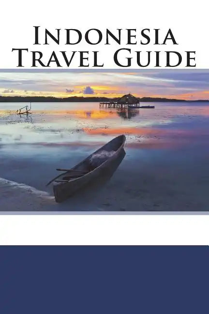 Indonesia Travel Guide - Paperback