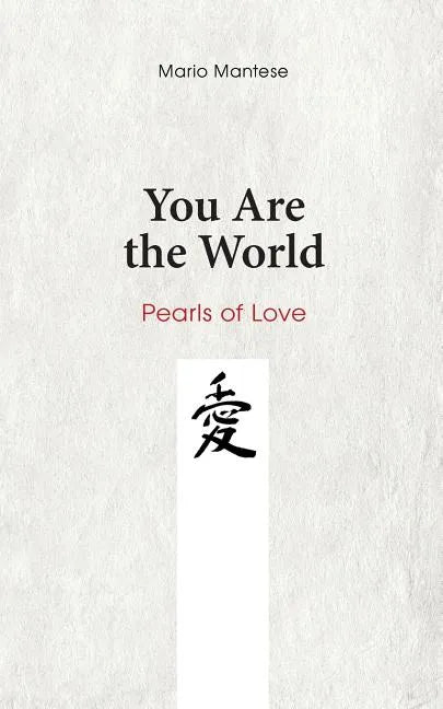 You Are the World: Pearls of Love - Paperback