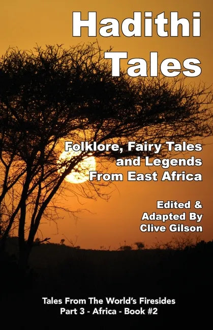 Hadithi Tales: Folklore, Fairy Tales and Legends from East Africa - Paperback