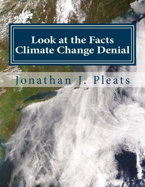 Look at the Facts: Climate Change Denial - Paperback